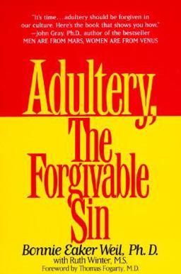Adultery, the Forgivable Sin Adultery, the Forgivable Sin