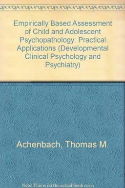 Empirically Based Assessment of Child and Adolescent Psychopathology