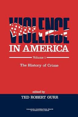 Violence in America The History of Crime 3rd 9780803932289 Front Cover