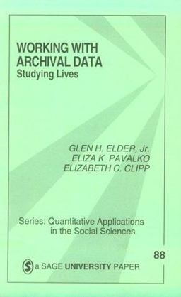 Working with Archival Data Studying Lives  9780803942622 Front Cover