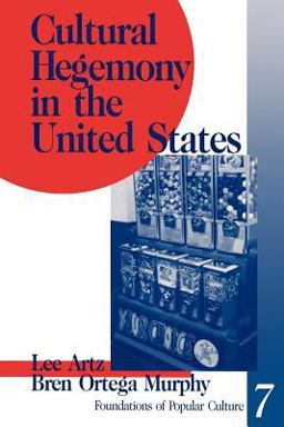 Cultural Hegemony in the United States  9780803945036 Front Cover