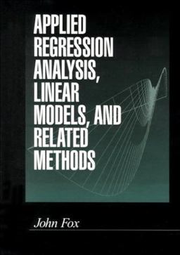 Applied Regression Analysis, Linear Models, and Related Methods  9780803945401 Front Cover