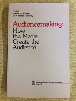 Audiencemaking How the Media Create the Audience  9780803946262 Front Cover