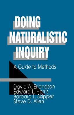 Doing Naturalistic Inquiry A Guide to Methods  9780803949386 Front Cover