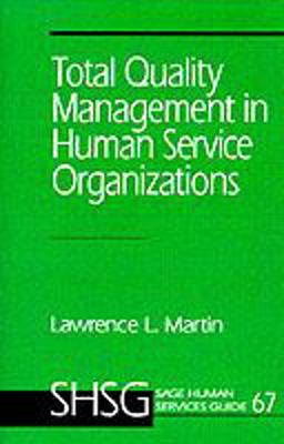 Total Quality Management in Human Service Organizations  9780803949508 Front Cover