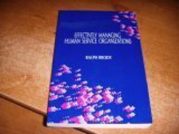 Effectively Managing Human Service Organizations  9780803950290 Front Cover