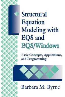 Structural Equation Modeling with EQS and EQS/WINDOWS Basic Concepts, Applications, and Programming  9780803950924 Front Cover