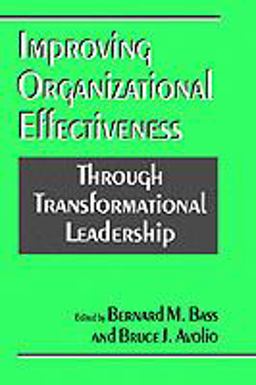 Improving Organizational Effectiveness Through Transformational Leadership  9780803952362 Front Cover