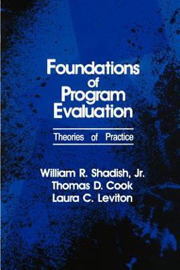 Foundations of Program Evaluation Theories of Practice  9780803953017 Front Cover