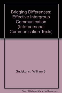 Bridging Differences Effective Intergroup Communication 2nd 9780803956476 Front Cover