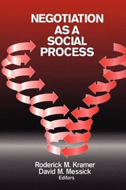 Negotiation As a Social Process Negotiation As a Social Process