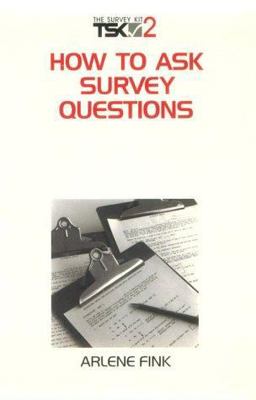 How to Ask Survey Questions  9780803957459 Front Cover