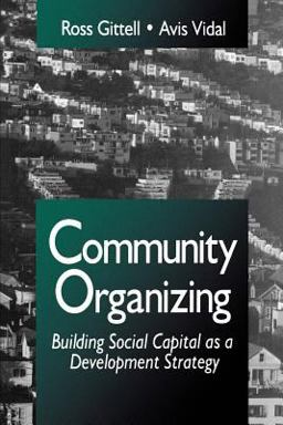 Community Organizing Building Social Capital As a Development Strategy  9780803957923 Front Cover