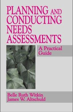 Planning and Conducting Needs Assessments A Practical Guide  9780803958104 Front Cover