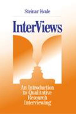InterViews An Introduction to Qualitative Research Interviewing  9780803958203 Front Cover