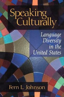 Speaking Culturally Language Diversity in the United States  9780803959125 Front Cover