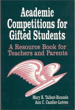 Academic Competitions for Gifted Students A Resource Book for Teachers and Parents  9780803961562 Front Cover