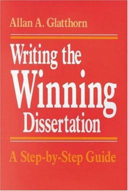 Writing the Winning Dissertation A Step-By-Step Guide  9780803966789 Front Cover
