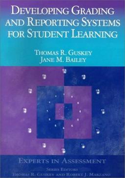 Developing Grading and Reporting Systems for Student Learning  9780803968547 Front Cover