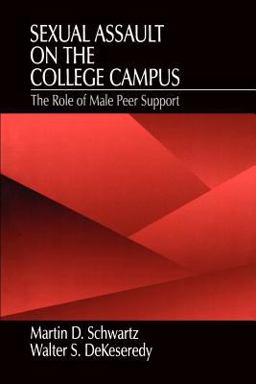 Sexual Assault on the College Campus The Role of Male Peer Support  9780803970274 Front Cover