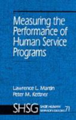 Measuring the Performance of Human Service Programs  9780803971356 Front Cover