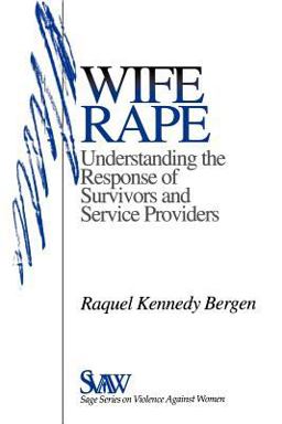 Wife Rape Understanding the Response of Survivors and Service Providers  9780803972414 Front Cover