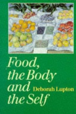 Food, the Body and the Self  9780803976481 Front Cover