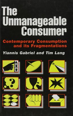 The Unmanageable Consumer