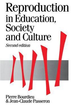 Reproduction in Education, Society and Culture 2nd 9780803983205 Front Cover