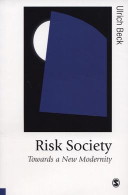 Risk Society Towards a New Modernity  9780803983465 Front Cover