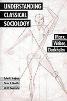 Understanding Classical Sociology