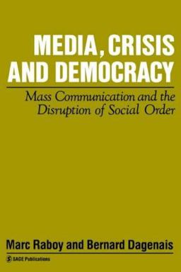 Media, Crisis and Democracy Media, Crisis and Democracy