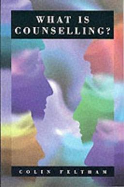 What Is Counselling? What Is Counselling?