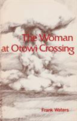 Woman at Otowi Crossing  9780804008938 Front Cover