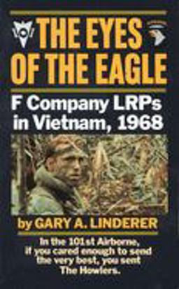 Eyes of the Eagle F Company LRPs in Vietnam 1968  9780804107334 Front Cover