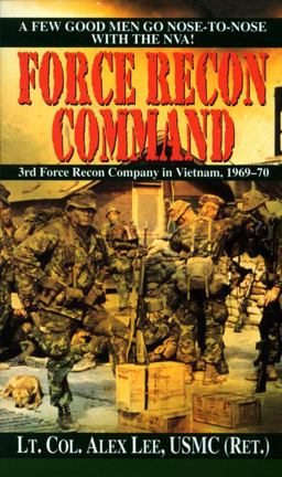 Force Recon Command 3rd Force Recon Company in Vietnam, 1969-70  9780804110235 Front Cover