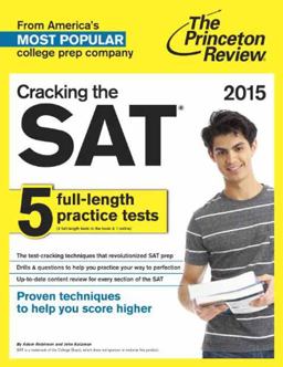 Cracking the SAT with 5 Practice Tests, 2015 Edition