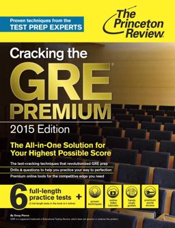 Cracking the GRE Premium Edition with 6 Practice Tests 2015