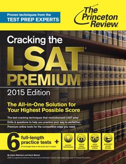 Cracking the LSAT Premium Edition with 6 Practice Tests 2015