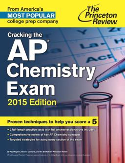 Cracking the AP Chemistry Exam, 2015 Edition