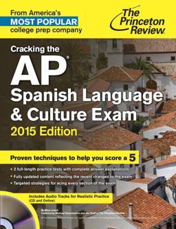 Cracking the AP Spanish Language and Culture Exam with Audio CD, 2015 Edition