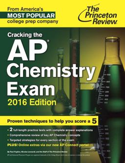 Cracking the AP Chemistry Exam, 2016 Edition