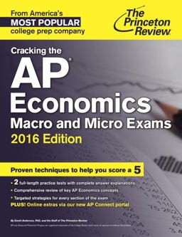 Cracking the AP Economics Macro and Micro Exams, 2016 Edition