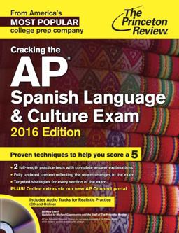 Cracking the AP Spanish Language and Culture Exam with Audio CD, 2016 Edition