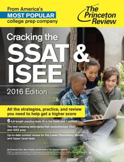 Cracking the SSAT and ISEE, 2016 Edition