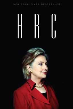 HRC State Secrets and the Rebirth of Hillary Clinton  9780804136754 Front Cover