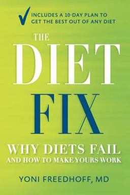 Diet Fix Why Diets Fail and How to Make Yours Work  9780804137577 Front Cover