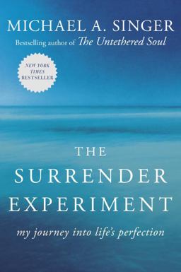 Surrender Experiment My Journey into Life's Perfection  9780804141109 Front Cover