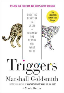 Triggers Creating Behavior That Lasts--Becoming the Person You Want to Be  9780804141239 Front Cover