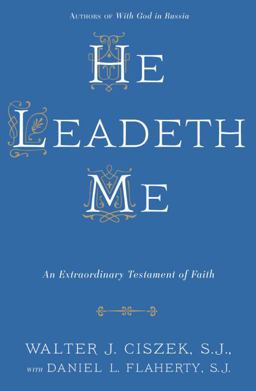 He Leadeth Me An Extraordinary Testament of Faith  9780804141529 Front Cover